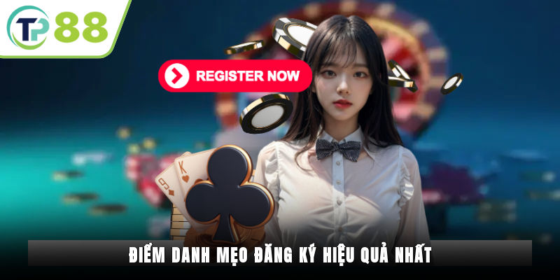 Điểm danh mẹo đăng ký hiệu quả nhất