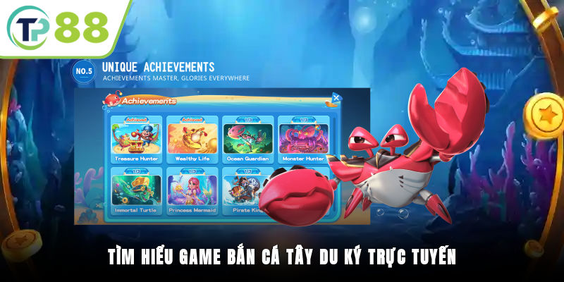 Tìm hiểu game bắn cá Tây Du Ký trực tuyến